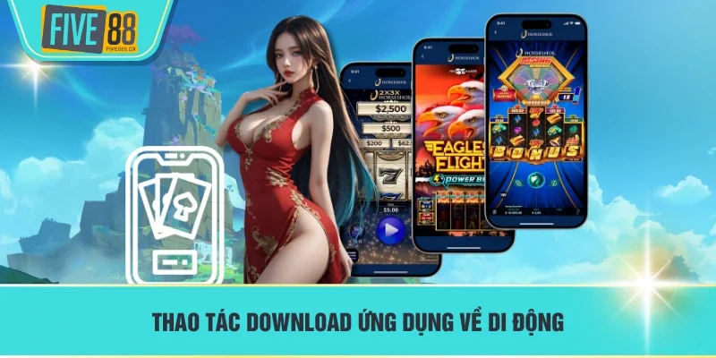 Thao tác download ứng dụng về di động